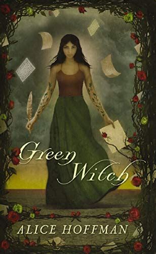 Green Witch Alice Hoffman: Weaving Nature's Threads in Fiction